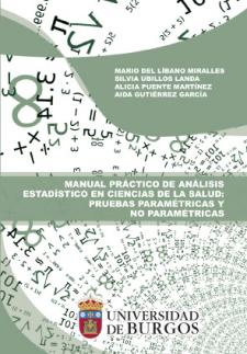 Imagen de la publicación: Manual práctico de análisis estadístico en Ciencias de la Salud: Pruebas paramétricas y no paramétricas