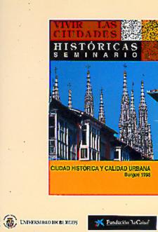 Imagen de la publicación: Vivir las ciudades históricas, ciudad histórica y calidad urbana