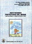 Imagen de la publicación: Instituciones protectoras del menor. (Especial referencia a la normativa de Castilla y León)