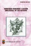 Imagen de la publicación: Derechos Humanos y acción unilateral de los estados